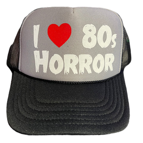 “I Love 80’s Horror” Trucker Hat