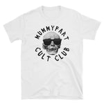 "Cult Club" Mummyfart Shirt